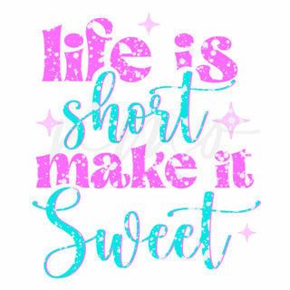 LIFE IS SHORT UV DECAL