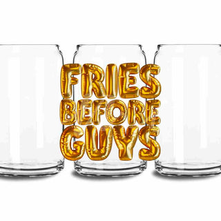 FRIES BEFORE GUYS GOLD BALLOON UV DTF TRANSFER GLASS CAN DECAL